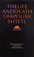 The Life and Death of a Polish Shtetl