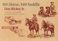 $10 Horse, $40 Saddle