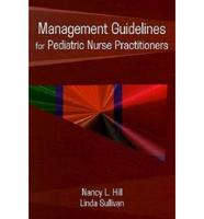 Management Guidelines for Pediatric Nurse Practitioners