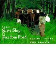 Slave Ship to Freedom