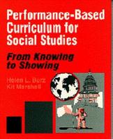 Performance-Based Curriculum for Social Studies: From Knowing to Showing