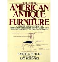 Field Guide to American Antique Furniture