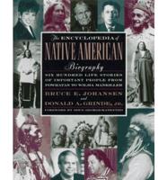 The Encyclopedia of Native American Biography