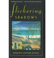 Flickering Shadows