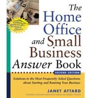 The Home Office and Small Business Answer Book