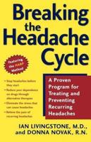 Breaking the Headache Cycle: A Proven Program for Treating and Preventing Recurring Headaches