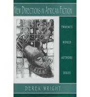 New Directions in African Fiction