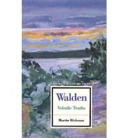 Walden : Volatile Truths