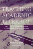 Teaching Academic Literacy : The Uses of Teacher-research in Developing A Writing Program