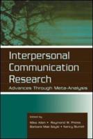 Interpersonal Communication Research : Advances Through Meta-analysis