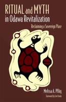 Ritual and Myth in Odawa Revitalization