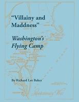 Villainy and Maddness: Washington's Flying Camp