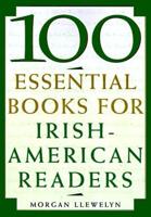 100 Essential Books for Irish-American Readers
