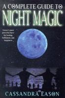 A Complete Guide to Night Magic