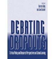 Debating Dropouts