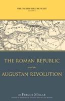 Rome, the Greek World, and the East: Volume 1: The Roman Republic and the Augustan Revolution