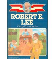 Robert E. Lee, Young Confederate