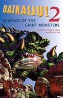 Daikaiju!2 Revenge of the Giant Monsters