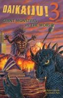 Daikaiju!3 Giant Monsters Vs. The World