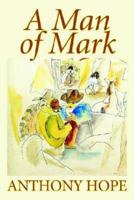 A Man of Mark by Anthony Hope, Fiction, Classics, Action & Adventure, Literary