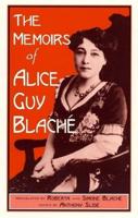 The Memoirs of Alice Guy Blaché