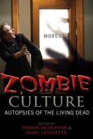 Zombie Culture: Autopsies of the Living Dead