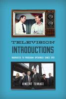 Television Introductions: Narrated TV Program Openings since 1949