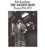 The Ancient Rain, Poems 1956-1978