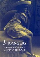 Strangers: A Family Romance: Memoir