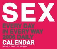 SEX 2006 Daily Calendar