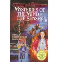 Mysteries of the Mind and the Senses