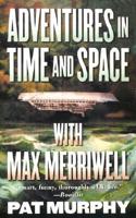 Adventures in Time and Space With Max Merriwell