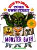 Moster Bash: How to Dray Your Own Story