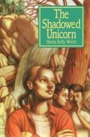 The Shadowed Unicorn