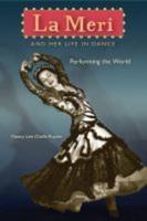 La Meri and Her Life in Dance