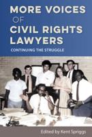 More Voices of Civil Rights Lawyers
