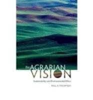 The Agrarian Vision: Sustainability and Environmental Ethics