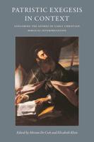 Exploring the Literary Contexts of Patristic Biblical Exegesis