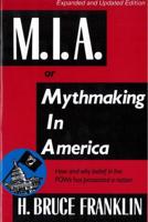 M.I.A., or, Mythmaking in America