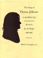 The Image of Thomas Jefferson in the Public Eye