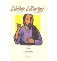 Living Liturgy for Cantors Year B 2012