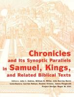 Chronicles and Its Synoptic Parallels in Samuel, Kings, and Related Biblical Texts