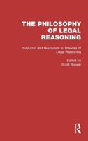 Evolution and Revolution in Theories of Legal Reasoning: Nineteenth Century Through the Present