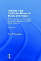 Planning Your Qualiative Research Thesis and Project