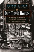 Our Movie Houses