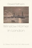 Winslow Homer in London