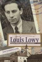 The Life and Thought of Louis Lowy