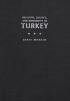 Religion, Society, and Modernity in Turkey