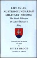 Life in an Austro-Hungarian Military Prison