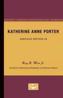 Katherine Anne Porter - American Writers 28